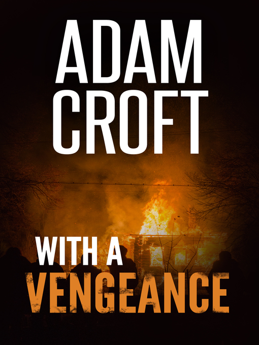 Title details for With a Vengeance by Adam Croft - Available